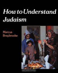 How to Understand Judaism