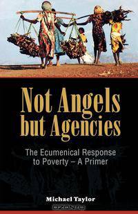 Not Angels But Agencies