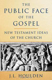 The Public Face of the Gospel