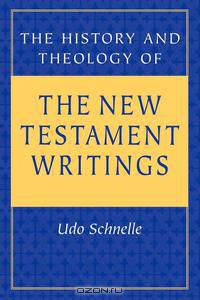 The History and Theology of the New Testament Writings