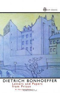 Letters and Papers from Prison