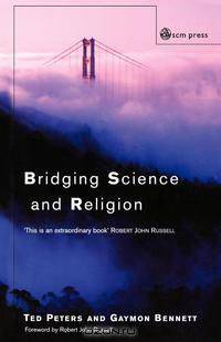 Bridging Science and Religion