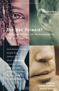 The Way Forward? Christian Voices on Homosexuality and the Church