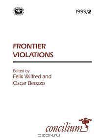 Concilium 1999/2 Frontier Violations