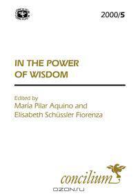Concilium 2000/5 in the Power of Wisdom
