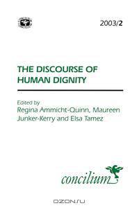 Concilium 2003/2 the Discourse of Human Dignity