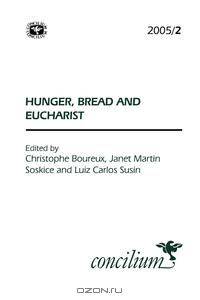 Concilium 2005/2 Hunger, Bread and Eucharist