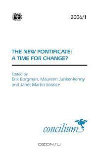 Concilium 2006/1 the New Pontificate