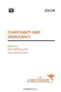 Concilium 2007/4 Christianity and Democracy