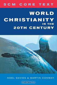 World Christianity in the 20th Century