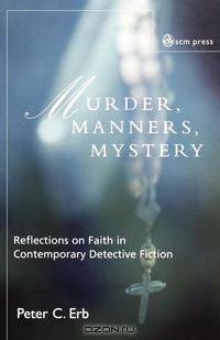 Murder, Manners, and Mystery