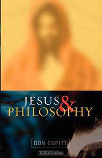 Jesus and Philosophy