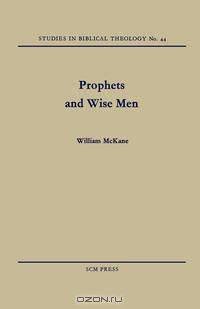 Prophets and Wise Men