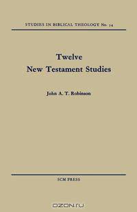 Twelve New Testament Studies