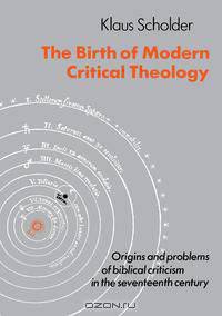 The Birth of Modern Critical Theology