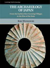 The Archaeology of Japan