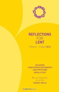 Reflections for Lent 2014