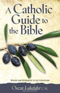 A Catholic Guide to the Bible, Revised