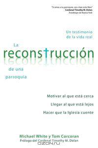 La reconstruccion de una parroquia