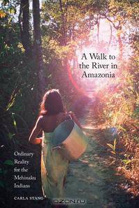 A Walk to the River in Amazonia