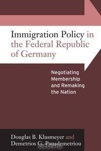 Immigration Policy in the Federal Republic of Germany
