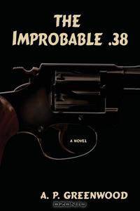 The Improbable .38