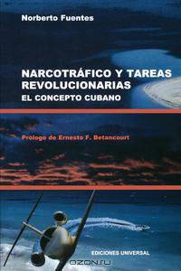 NARCOTRAFICO Y TAREAS REVOLUCIONARIAS EL CONCEPTO CUBANO