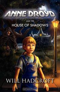 Anne Droyd and the House of Shadows