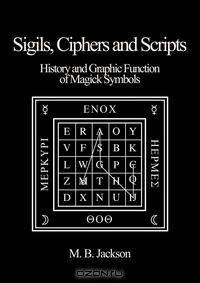 Sigils, Ciphers and Scripts