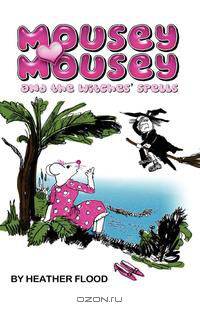 Mousey Mousey and the Witches