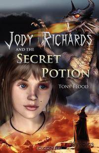 Jody Richards and the Secret Potion