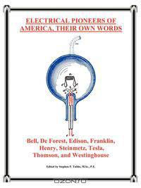 Electrical Pioneers of America, Their Own Words