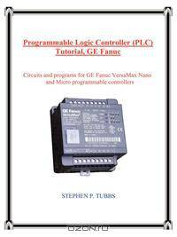 Programmable Logic Controller (PLC) Tutorial, GE Fanuc