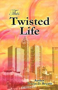 This Twisted Life
