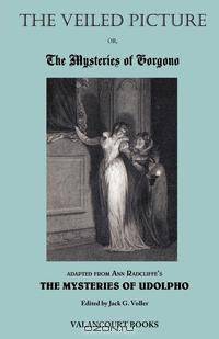 The Veiled Picture; or, The Mysteries of Gorgono