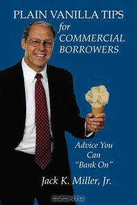 Plain Vanilla Tips for Commercial Borrowers