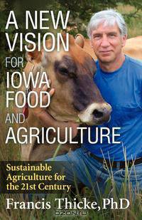 A New Vision for Iowa Food and Agriculture