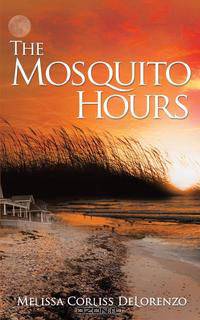The Mosquito Hours
