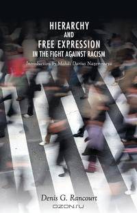 Hierarchy and Free Expression in the Fight Against Racism
