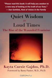 Quiet Wisdom in Loud Times