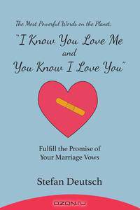 I Know You Love Me and You Know I Love You