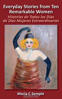Everyday Stories from Ten Remarkable Women