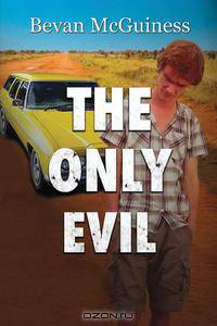 The Only Evil
