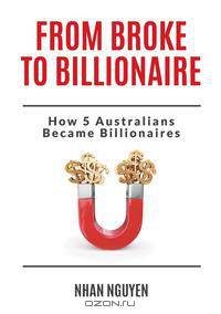 From Broke to Billionaire