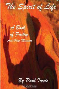 The Spirit of Life and Other Missives