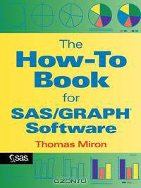 The How-To Book for SAS/GRAPH(R) Software