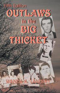 Outlaws in the Big Thicket