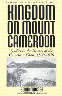Kingdom on Mount Cameroon