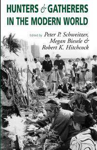 Hunters and Gatherers in the Modern World