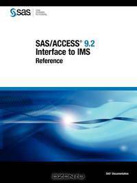 SAS/ACCESS 9.2 Interface to IMS